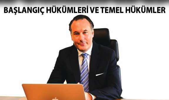 BAŞLANGIÇ HÜKÜMLERİ VE TEMEL HÜKÜMLER