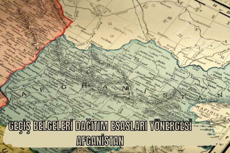 GEÇİŞ BELGELERİ DAĞITIM ESASLARI YÖNERGESİ AFGANİSTAN