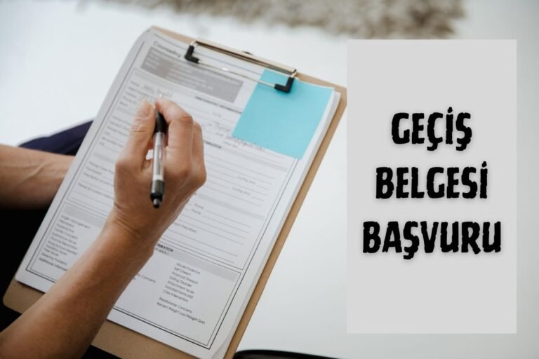 GEÇİŞ BELGESİ BAŞVURU