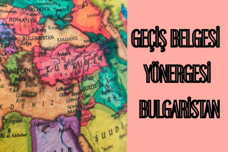 GEÇİŞ BELGESİ YÖNERGESİ BULGARİSTAN