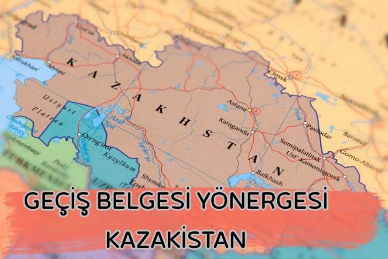 GEÇİŞ BELGESİ YÖNERGESİ KAZAKİSTAN