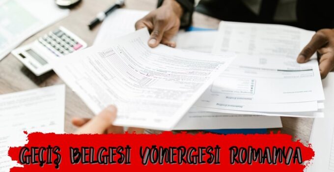 GEÇİŞ BELGESİ YÖNERGESİ ROMANYA