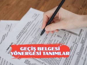 GEÇİŞ BELGESİ YÖNERGESİ TANIMLAR