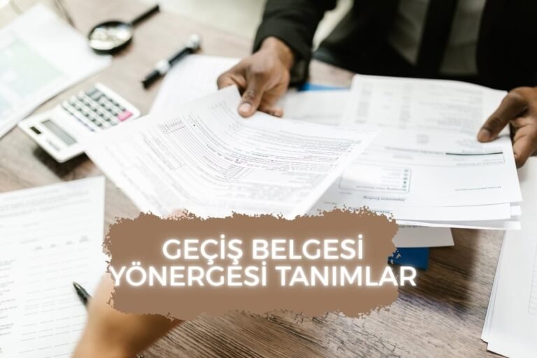GEÇİŞ BELGESİ YÖNERGESİ TANIMLAR