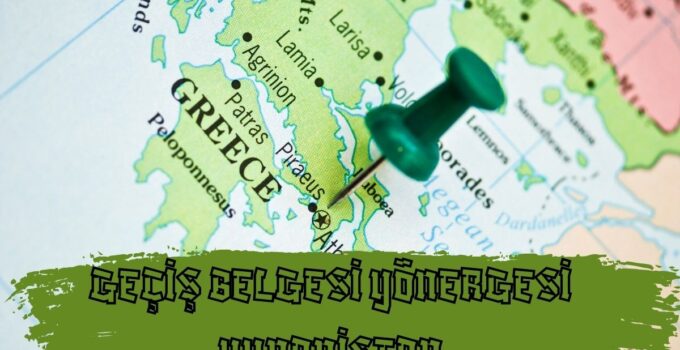 GEÇİŞ BELGESİ YÖNERGESİ YUNANİSTAN
