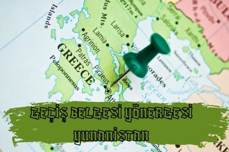 GEÇİŞ BELGESİ YÖNERGESİ YUNANİSTAN