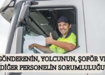 GÖNDERENİN, YOLCUNUN, ŞOFÖR VE DİĞER PERSONELİN SORUMLULUĞU GÖNDERENİN, YOLCUNUN, ŞOFÖR VE DİĞER PERSONELİN SORUMLULUĞU