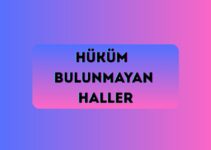 HÜKÜM BULUNMAYAN HALLER HÜKÜM BULUNMAYAN HALLER