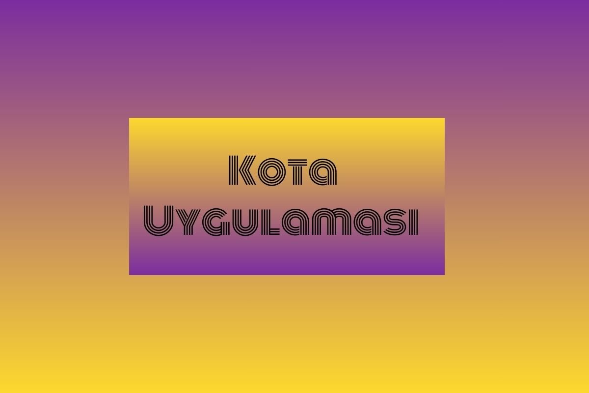 Kota Uygulaması