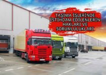 TAŞIMA İŞLERİNDE İSTİHDAM EDİLENLERİN HAKLARI VE SORUMLULUKLARI