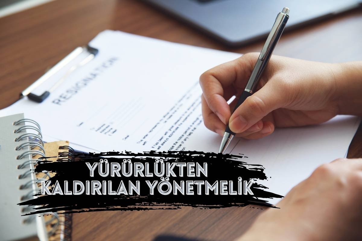 YÜRÜRLÜKTEN KALDIRILAN YÖNETMELİK