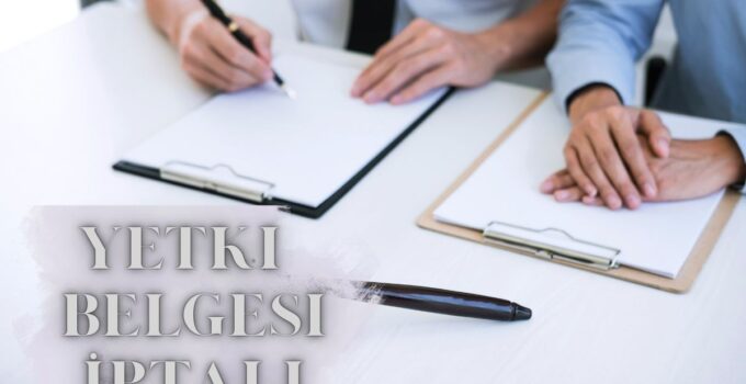 Yetki Belgesi İptali