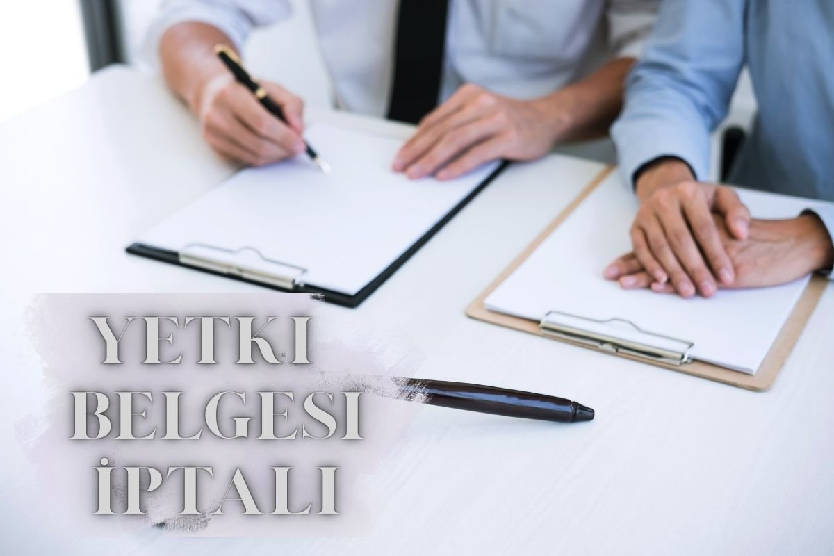 Yetki Belgesi İptali