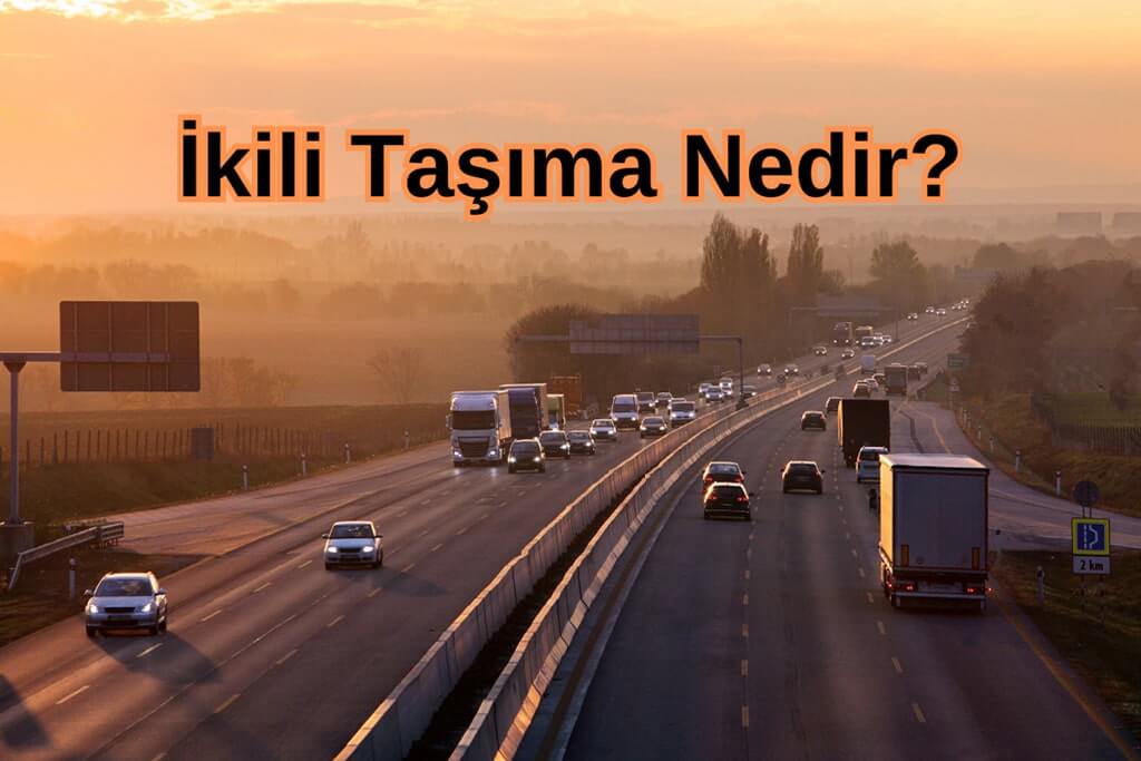 İKİLİ TAŞIMA İKİLİ TAŞIMA