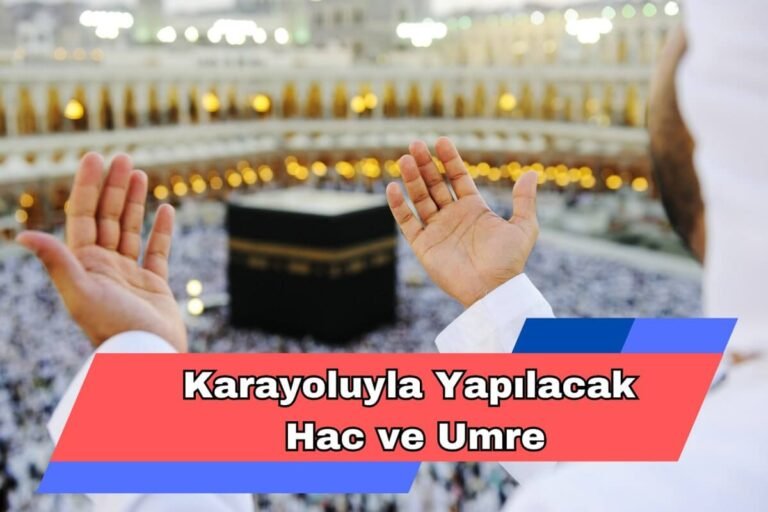 Karayoluyla Hac Umre
