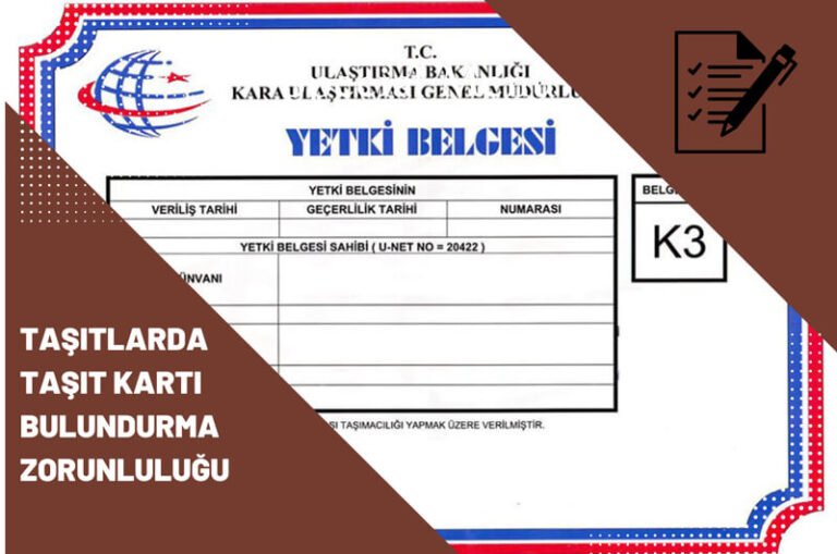 Taşıt Kartı Bulundurma Zorunluluğu